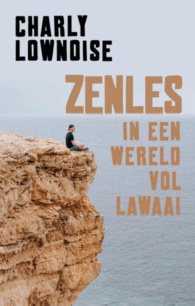 Omslag van Charly Lownoise, Zenles in een wereld vol lawaai